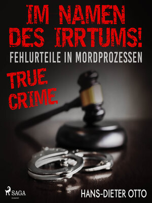 cover image of Im Namen des Irrtums!--Fehlurteile in Mordprozessen